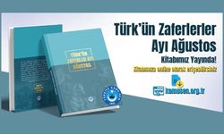 Türk’ün Zaferler Ayı: Ağustos Kitabımız YAYINDA