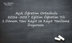 1. Dönem Yeni Kayıt ve Kayıt Yenileme İşlemleri