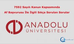 7592 Sayılı Kanun Kapsamında Af Başvurusu İle İlgili Sıkça Sorulan Sorular