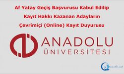 Af Yatay Geçiş Başvurusu Kabul Edilip Kayıt Hakkı Kazanan Adayların Çevrimiçi (Online) Kayıt Duyurusu