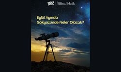 Eylül Ayında Gökyüzünde Neler Olacak?