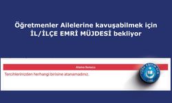 Öğretmenler Ailelerine kavuşabilmek için İL/İLÇE EMRİ MÜJDESİ bekliyor