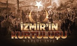 Millî Mücadelemizin zaferle taçlandığı İzmir’in düşman işgalinden kurtuluşu
