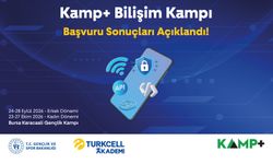 KAMP ve Bilişim Kampı başvuru sonuçları açıklandı!