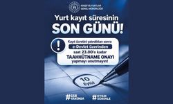 Yurt Kaydı İçin Son Gün!