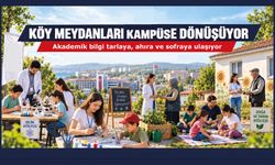 Köy Üniversitesi ile akademik bilgi tarlaya, ahıra ve sofraya ulaşıyor