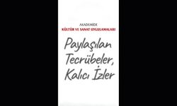 Paylaşılan tecrübeler, kalıcı izler...