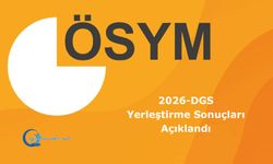 2026-DGS: Yerleştirme Sonuçları Açıklandı
