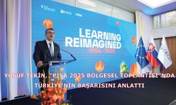 Yusuf Tekin “PISA 2025 Bölgesel Toplantısı”nda Türkiye’nin Başarısını Anlattı