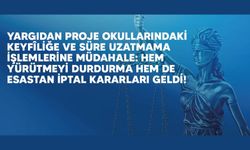 Yargıdan Proje Okullarındaki Keyfîliğe ve Süre Uzatmama İşlemlerine Müdahale