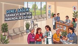 Genel Sağlık Tarama ve Kontrol Farkındalık Eğitimi
