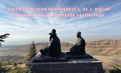 “Sakarya Meydan Muharebesi 1. ve 2. Bölüm” başlıklı podcast, MSB Mobil uygulamamızda yayımlandı