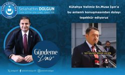 Kütahya Valimiz Sn.Musa Işın’a bu anlamlı konuşmasından dolayı teşekkür ediyoruz