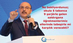 Ne bekliyordunuz; okula 5 tabanca 9 şarjörle gelen saldırgana öğretmenlerimiz ellerinde tebeşirle mi karşılık verecekti?