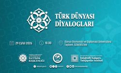 Taşkent’te, “Türk Dünyası Diyalogları: Ortak Gelecek, Ortak Vizyon” paneli düzenlenecek