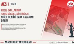 Proje Okullarında Hukuki Mücadelemiz Sürüyor Niğde’den İki Dava Kazanımı Daha!