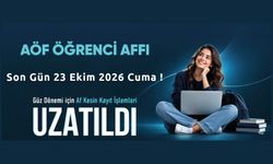 AÖF ÖĞRENCİ AFFI UZATILDI