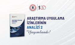 "ARAŞTIRMA UYGULAMA İZİNLERİNİN ANALİZİ 2" ADLI RAPOR YAYIMLANDI