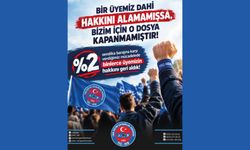BİR ÜYEMİZ DAHİ HAKKINI ALAMAMIŞSA, BİZİM İÇİN O DOSYA KAPANMAMIŞTIR!
