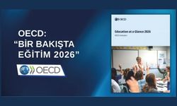 OECD'nin "Bir Bakışta Eğitim 2026 Raporu"na Göre Türkiye, Yükselişini Sürdürdü