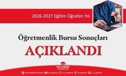 2026-2027 Eğitim Öğretim Yılı Öğretmenlik Bursu Sonuçları Açıklandı