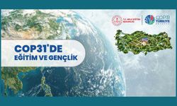 MEB, COP31'DE EĞİTİM VE GENÇLİK ÇALIŞMALARINI DÜNYA GÜNDEMİNE TAŞIYACAK