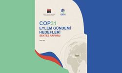 COP31 Eylem Gündemi Hedefleri: Sentez Raporu yayımlandı