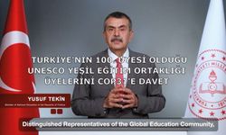 BAKAN TEKİN, TÜRKİYE'NİN 100. ÜYESİ OLDUĞU UNESCO YEŞİL EĞİTİM ORTAKLIĞI ÜYELERİNİ COP31'E DAVET ETTİ