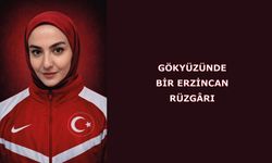GÖKYÜZÜNDE BİR ERZİNCAN RÜZGÂRI