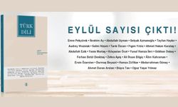 Türk Dili’nin Eylül Sayısı Yayımlandı