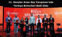 11. Gençler Arası Ses Yarışması’nda Türkiye Birincileri Belli Oldu