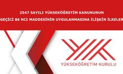 2547 Sayılı Yükseköğretim Kanununun Geçici 86 ncı Maddesinin Uygulanmasına İlişkin İlkeler