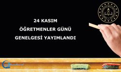 24 KASIM ÖĞRETMENLER GÜNÜ GENELGESİ YAYIMLANDI