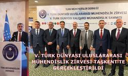 V. Türk Dünyası Uluslararası Mühendislik Zirvesi Taşkent’te Gerçekleştirildi