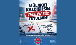 Mülakat Kaldırılsın Verilen Söz Tutulsun