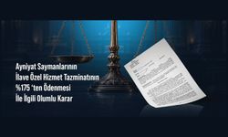 Ayniyat Saymanlarının İlave Özel Hizmet Tazminatının %175 ‘ten Ödenmesi İle İlgili Olumlu Karar