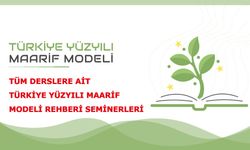 Tüm Derslere Ait Türkiye Yüzyılı Maarif Modeli Rehberi Seminerleri