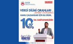 VERGİ DİLİM ORANLARI YENİDEN BELİRLENMELİ, KAMU ÇALIŞANLARI İÇİN BU DİLİM %10’DA SABİTLENMELİDİR!