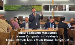 Toplu Sözleşme Masasında Kamu Çalışanlarını Hakkıyla Temsil Etmek İçin Yetkili Olmak İstiyoruz!