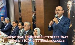 Sendikal Zemini Kirletenlere İnat, Hak Ettiğimiz Yetkiyi Alacağız!