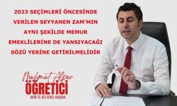 2023 seçimleri öncesinde verilen SEYYANEN ZAM'mın aynı şekilde memur emeklilerine de yansıyacağı sözü yerine getirilmelidir