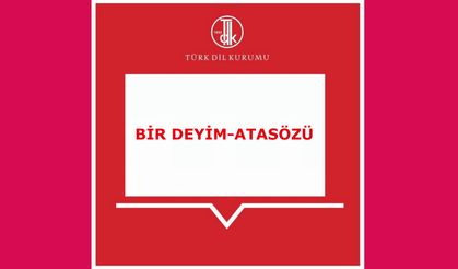 Bir Deyim-Atasözü 2026