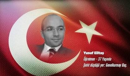 5 Temmuz gecesi, Şehit olan Tarih Öğretmeni Yusuf Elitaş