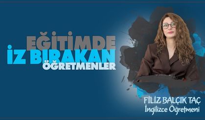 Eğitimde İz Bırakan Öğretmenler