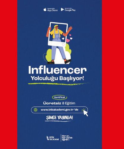 Influencer olmak istiyorsan, şansa değil BTK Akademi’ye güven