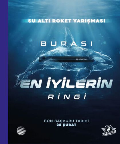 Su Altı Roket Yarışması başvuruları bugün son gün