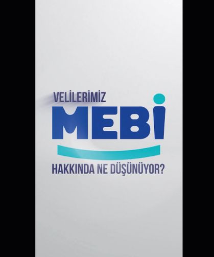 Veliler MEBİ hakkında ne düşünüyor?