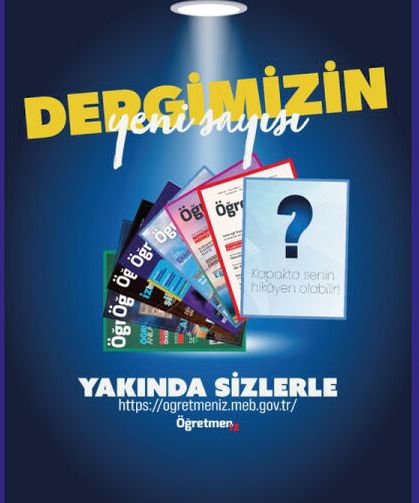 ÖğretmenİZ Dergisinin Yeni Sayısı Çok Yakında Sizlerle!