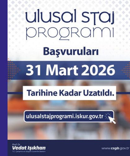 Ulusal Staj Programı’na başvuruları 31 Mart’a kadar uzatıyoruz