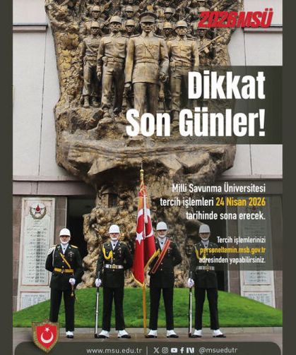 Milli Savunma Üniversitesi tercih süreci 24 Nisan'da tamamlanıyor